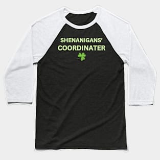 Shenanigans Coordinator Baseball T-Shirt